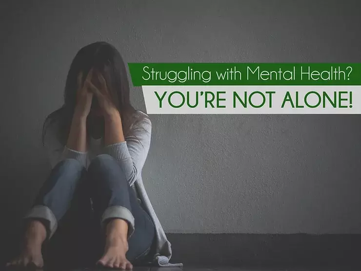 Struggling With Mental Health? You’re Not Alone!